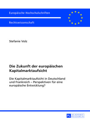 cover image of Die Zukunft der europaeischen Kapitalmarktaufsicht